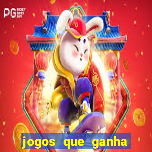 jogos que ganha dinheiro de verdade sem pagar nada